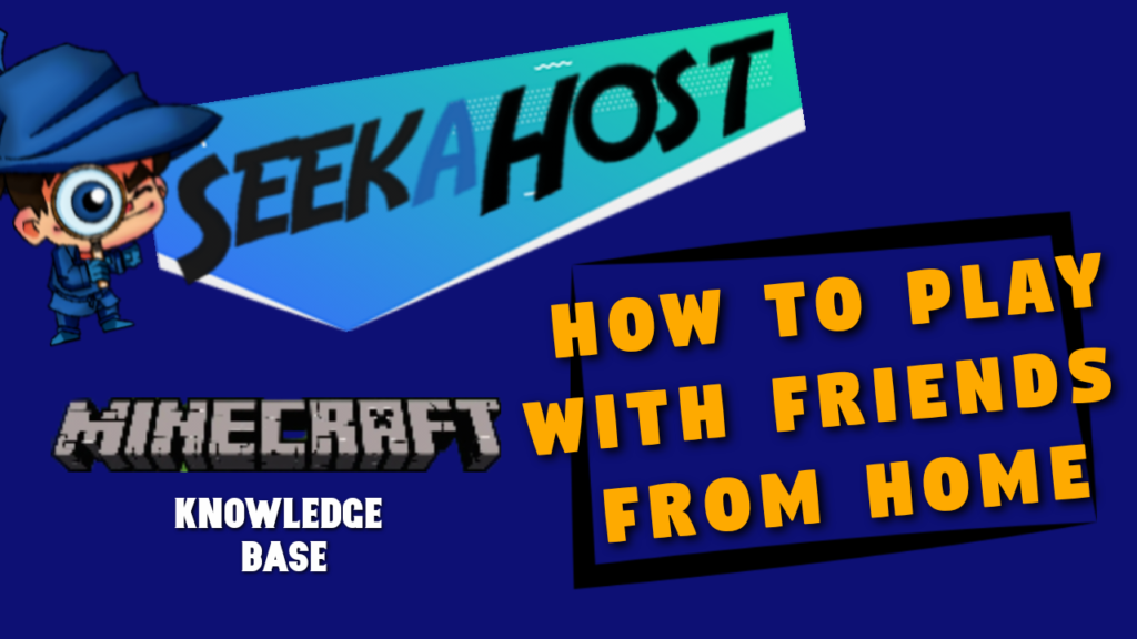 Minecraft Multiplayer Guide SeekaHost