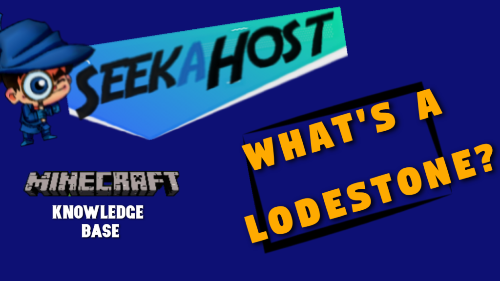 What Is a Lodestone in Minecraft & How to make a lodestone SeekaHost