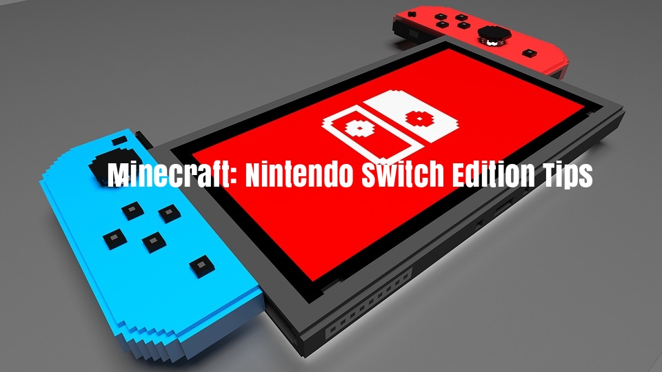 Minecraft on Nintendo Switch does the trick, hides most of its