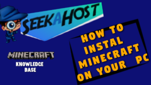 How to Install Minecraft on Your PC