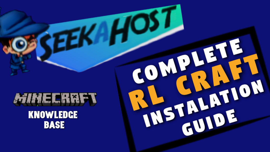 How to Install RL Craft on Your PC or Server | SeekaHost
