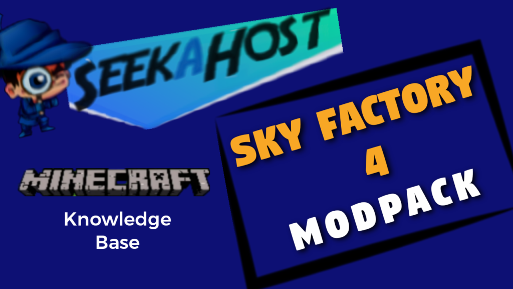 Sky Factory 4 Modpack Overview SeekaHost Minecraft Servers