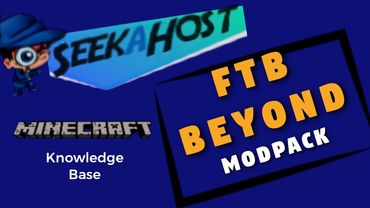 FTB Beyond Modpack SeekaHost