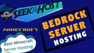 Minecraft Bedrock Server hosting from SeekaHost